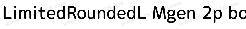 LimitedRoundedL Mgen 2p bold字体转换